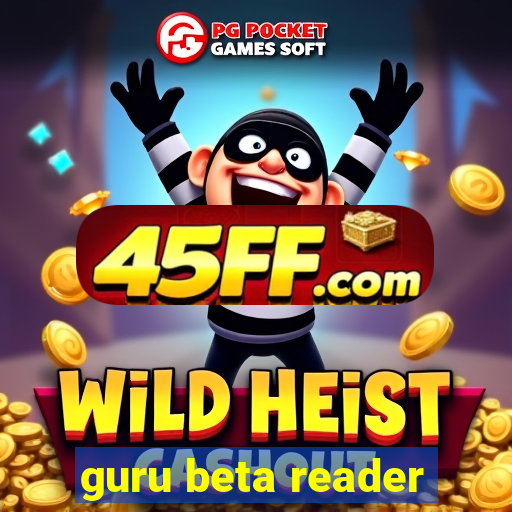 guru beta reader